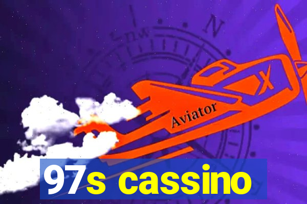 97s cassino